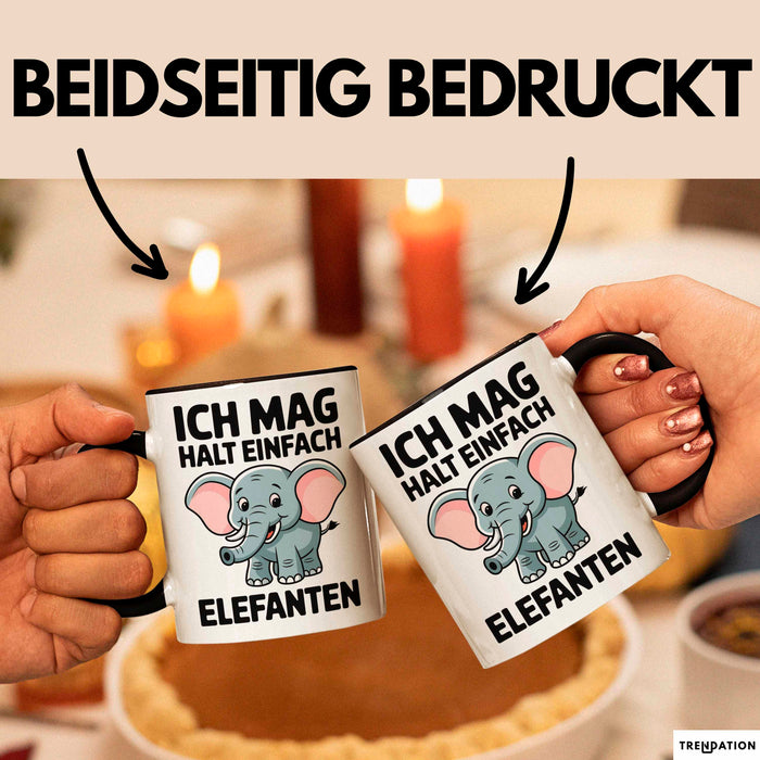 Elefant Tier Tasse Geschenk Lustige Geschenkidee Spruch Ich Mag Halt Einfach Elefanten Schwarz Trendation