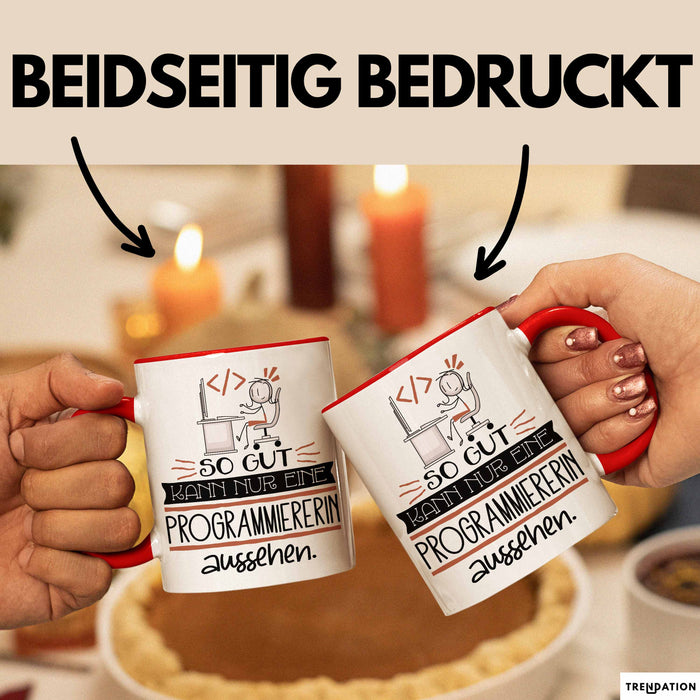 Programmiererin Geschenk Tasse So Gut Kann Nur Eine Programmiererin Aussehen Geschenkidee Geburtstag Weihnachten Lustig Rot Trendation