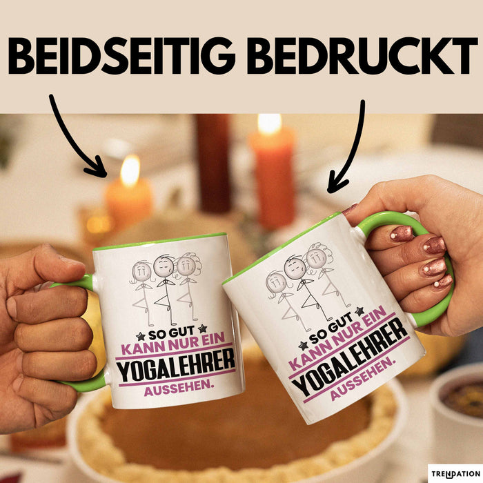 Yogalehrer Geschenk Tasse So Gut Kann Nur Ein Yogalehrer Aussehen Geschenkidee Kaffee-Becher Grün Trendation