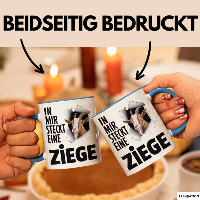 Ziegenbauer Ziegen Tier Tasse Geschenk Lustige Geschenkidee Spruch In Mir Steckt Eine Ziege Blau Trendation