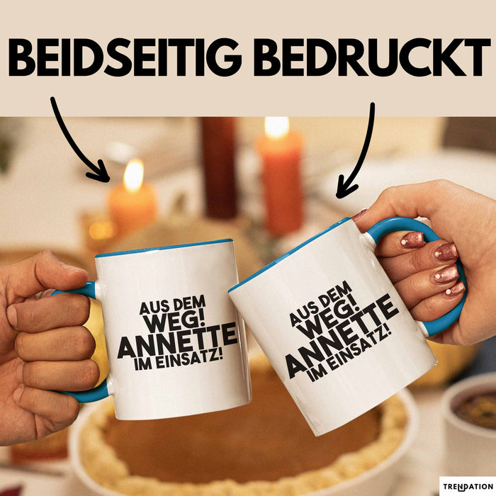 Annette Tasse Aus Dem Weg! Annette Im Einsatz! Geschenk