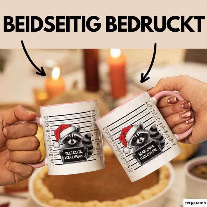 Waschbär Tasse Geschenk Dear Santa I Can Explain Geschenkidee Weihnachten Xmas Becher Rosa Trendation