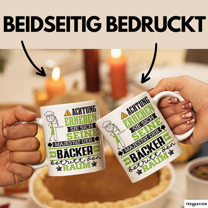 Bäcker Geschenk Tasse Lustiger Spruch Erheben Sie Sich Der Bäcker Betritt den Raum Weiß Trendation
