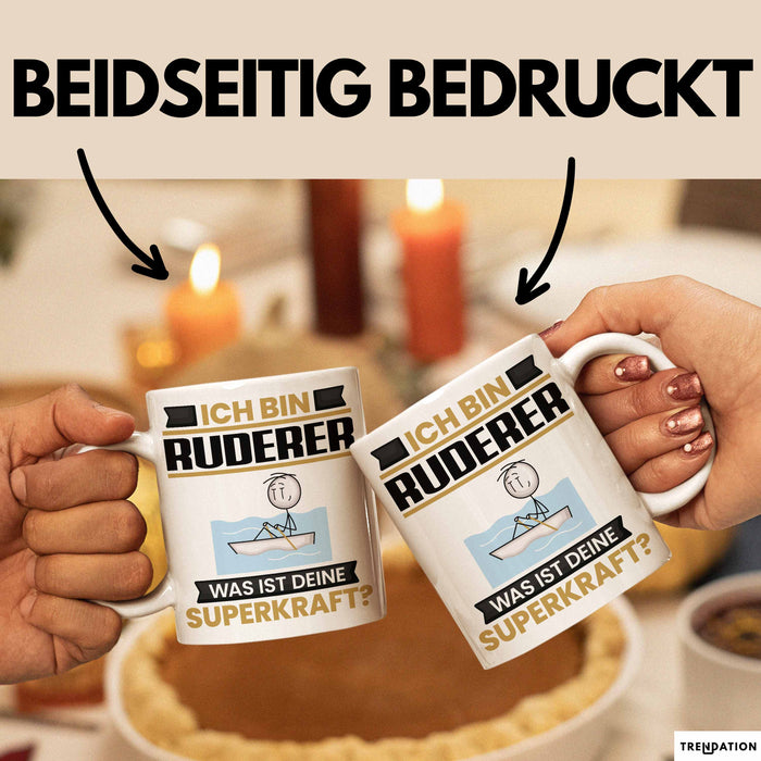 Ruderer Tasse Geschenk für Ruderer Geburtstag Lustiger Spruch Kaffee-Becher Was Ist Deine Superkraft Weiß Trendation