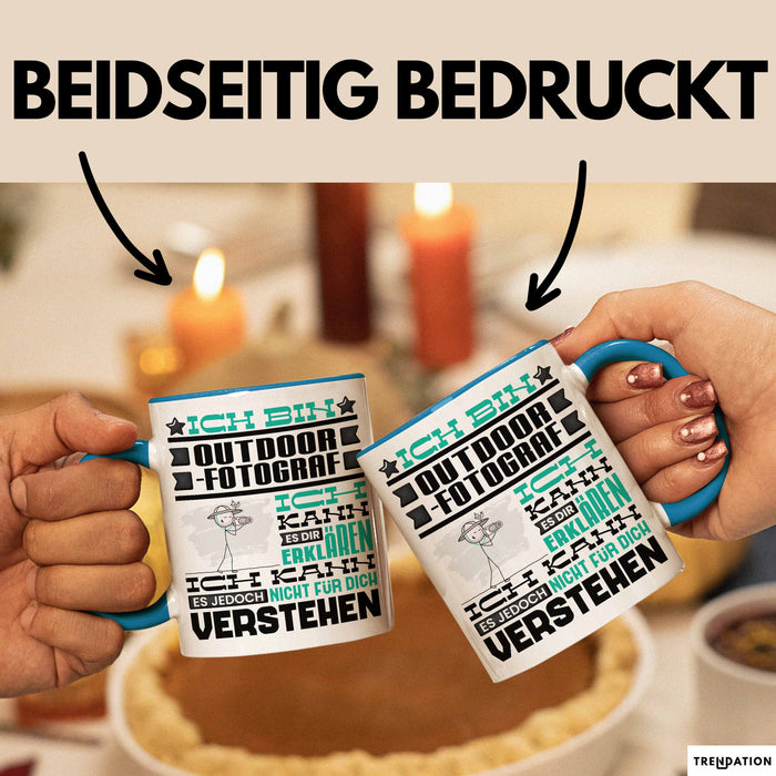 Outdoor-Fotograf Geschenk Kaffee-Tasse Geschenkidee für Outdoor-Fotograf Ich Bin Outdoor-Fotograf Ich Kann Es Dir Erklären Jedoch Nicht Für Dich Verstehen Spruch Lustig Blau Trendation