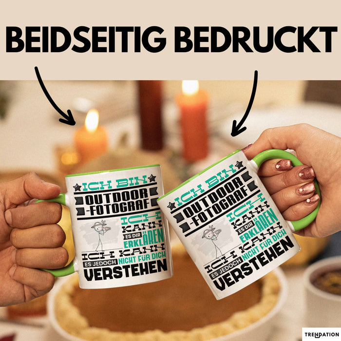 Outdoor-Fotograf Geschenk Kaffee-Tasse Geschenkidee für Outdoor-Fotograf Ich Bin Outdoor-Fotograf Ich Kann Es Dir Erklären Jedoch Nicht Für Dich Verstehen Spruch Lustig Grün Trendation
