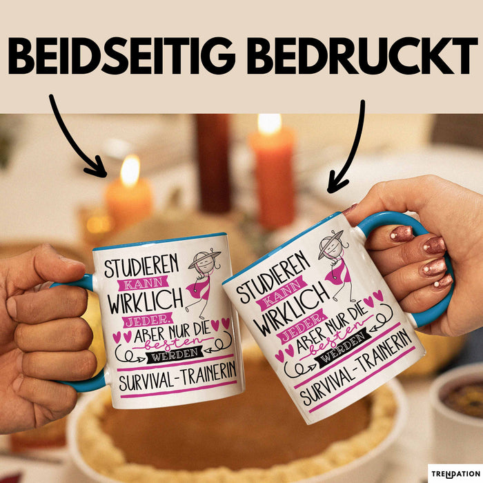 Survival-Trainerin Tasse Lustiges Geschenk Studieren Kann Wirklich Jeder Nur Die Besten Werden Survival-Trainerin Blau Trendation