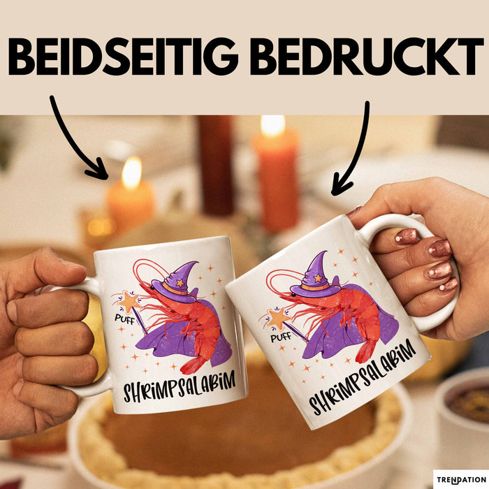 Shrimp-Liebhaber Tasse Geschenk Shrimpsalabim Geschenkidee Zauberer Becher Weiß Trendation
