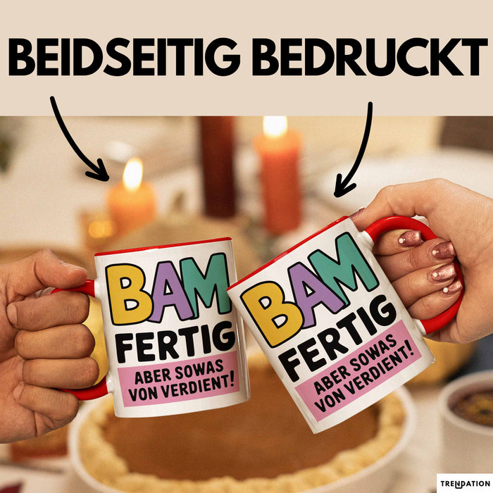 Schüler Abschluss Tasse Geschenk Lustige Geschenkidee Spruch Bam Fertig Rot Trendation