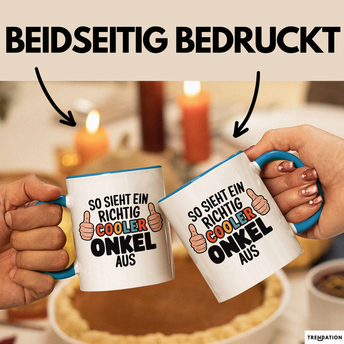 Onkel Nichte Neffe Tasse Geschenk Lustige Geschenkidee Spruch So Sieht Ein Richtig Cooler Onkel Aus Blau Trendation