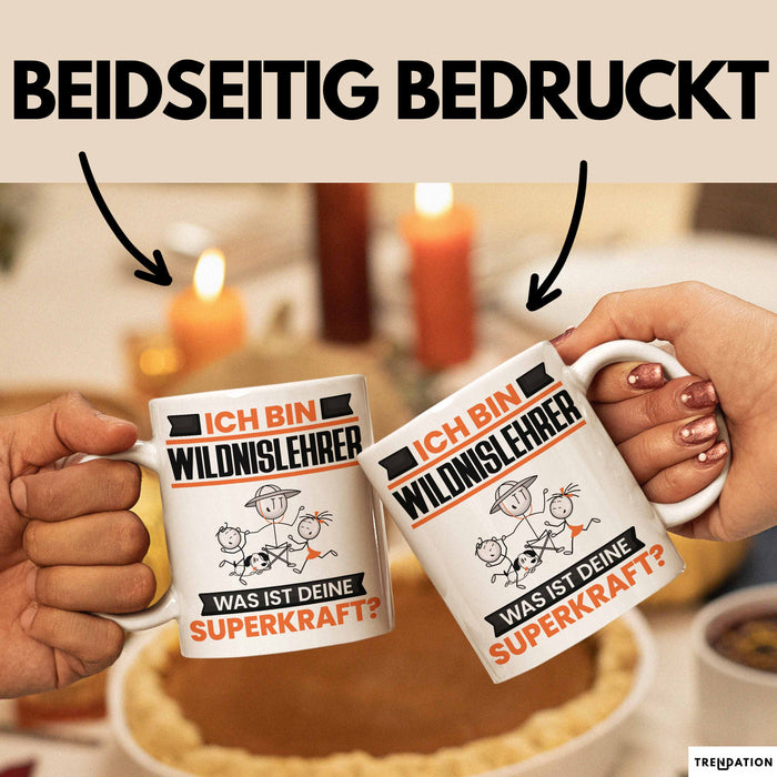 Wildnislehrer Tasse Geschenk für Wildnislehrer Geburtstag Lustiger Spruch Kaffee-Becher Was Ist Deine Superkraft Weiß Trendation