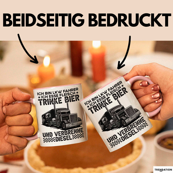Lkw Fahrer Trucker Tasse Geschenk Lustige Geschenkidee Spruch Ich Bin Lkw Fahrer Ich Esse Fleisch Trinke Bier Und Verbrenne Diesel Rosa Trendation