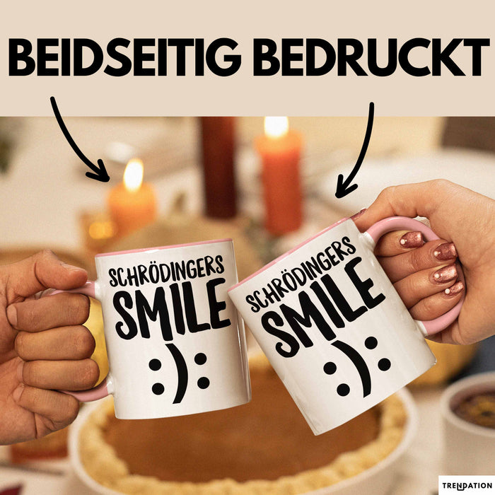 Physiklehrer Unterricht Tasse Geschenk Lustige Geschenkidee Spruch Schrödingers Smile Rosa Trendation
