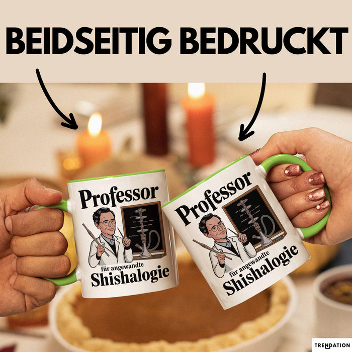 Shisha Liebhaber Tasse Professor Für Angewandten Shishalogie Grün Trendation