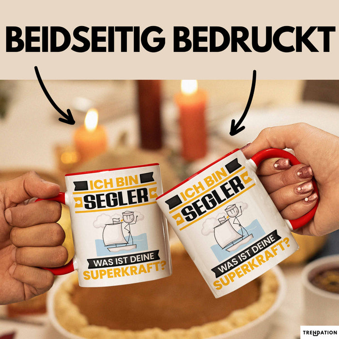Segler Tasse Geschenk für Segler Geburtstag Lustiger Spruch Kaffee-Becher Was Ist Deine Superkraft Rot Trendation