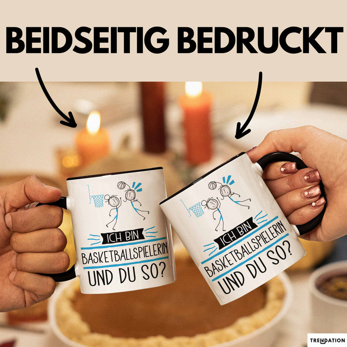 Basketballspielerin Tasse Geschenk Ich Bin Basketballspielerin Und Du So Geschenkidee Lustiger Spruch Becher Trendation