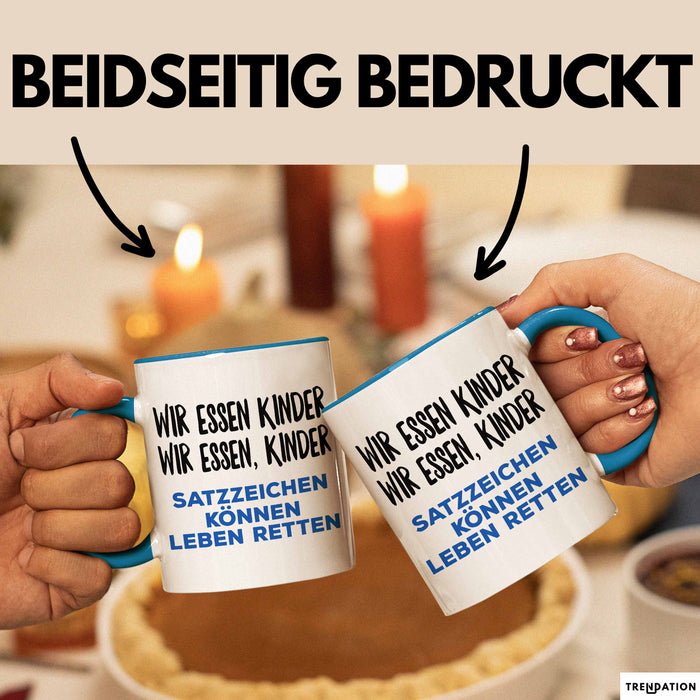 Deutschlehrer Unterricht Tasse Geschenk Lustige Geschenkidee Spruch Wir Essen Kinder Blau Trendation