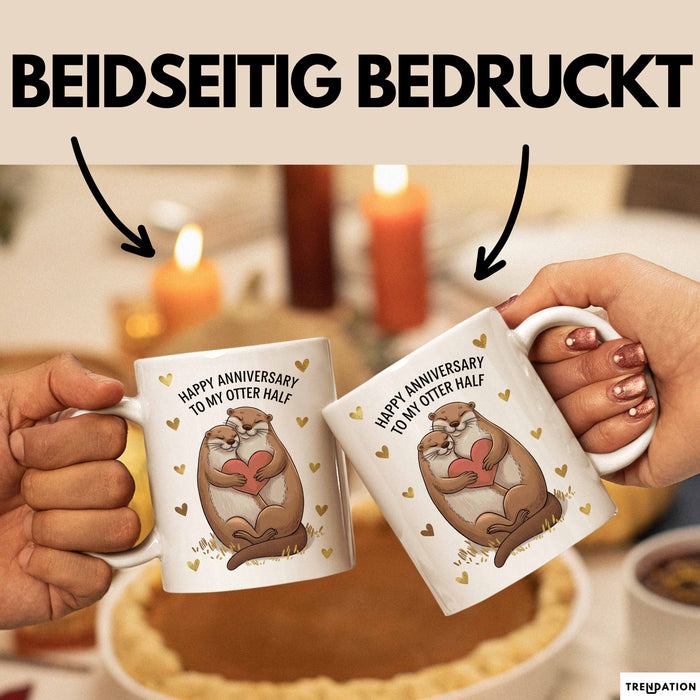 Romantisches Paar Jahrestagsfeier Tasse Geschenk Lustige Geschenkidee Spruch Alles Gute Zum Hochzeitstag Für Meine Otter Hälfte Weiß Trendation