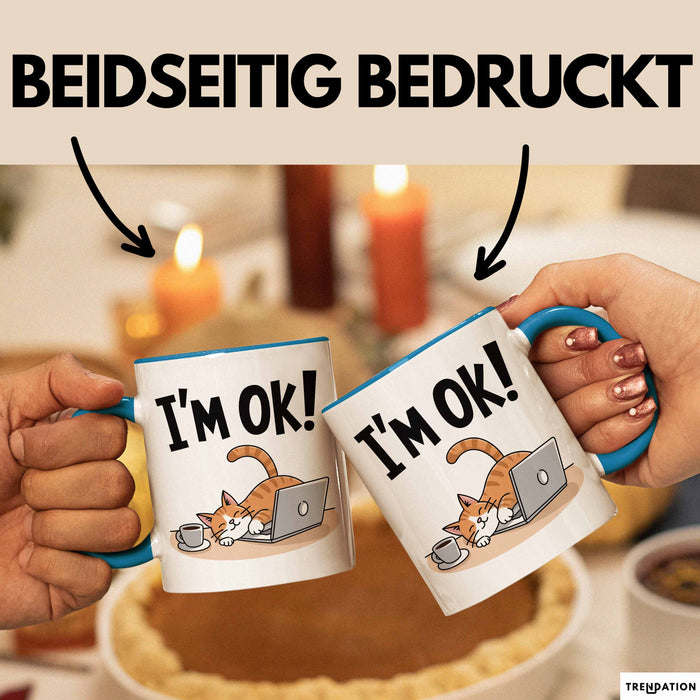 Katzen Tasse Geschenk Im Ok Lustige Geschenkidee Stress Burnout Blau Trendation