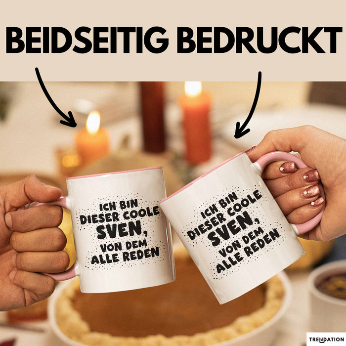 Sven Tasse Ich Bin Dieser Coole Sven, Von Dem Alle Reden Geschenk