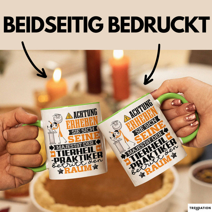 Tierheilpraktiker Geschenk Tasse Lustiger Spruch Erheben Sie Sich Der Tierheilpraktiker Betritt den Raum Grün Trendation