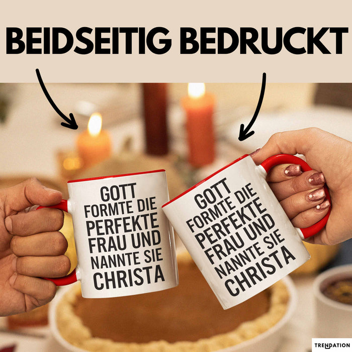 Christa Tasse Geschenk Gott Formte Die Perfekte Frau Christa Geschenkidee Rot Trendation