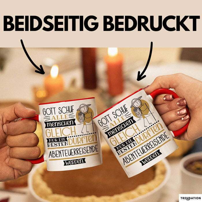 Abenteuerreisende Geschenk Becher Tasse Gott Schuf Alle Menschen Gleich Nur Die Besten Durfeten Abenteuerreisende Werden Geschenkidee Lustig Rot Trendation