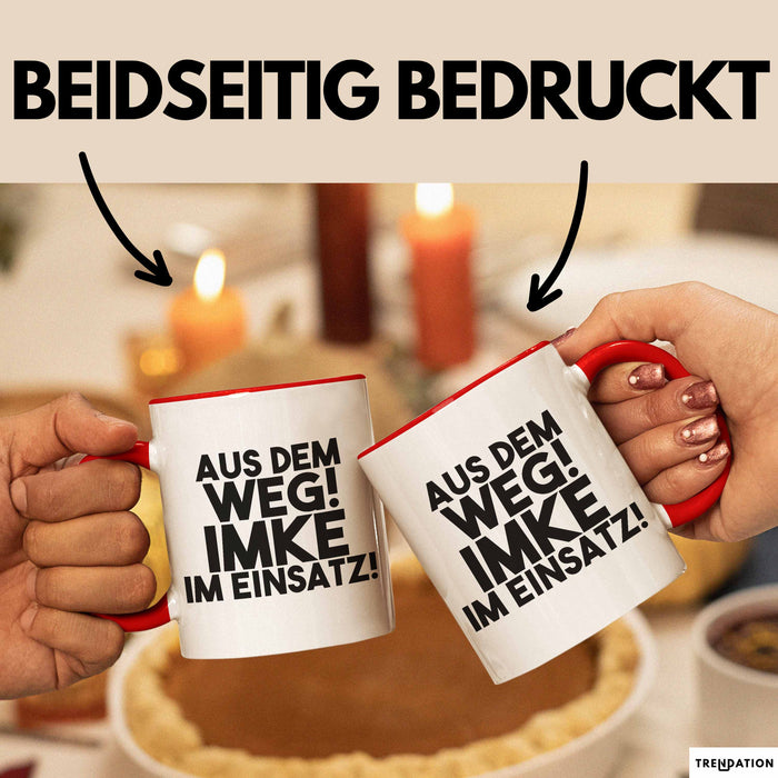 Imke Tasse Aus Dem Weg! Imke Im Einsatz! Geschenk