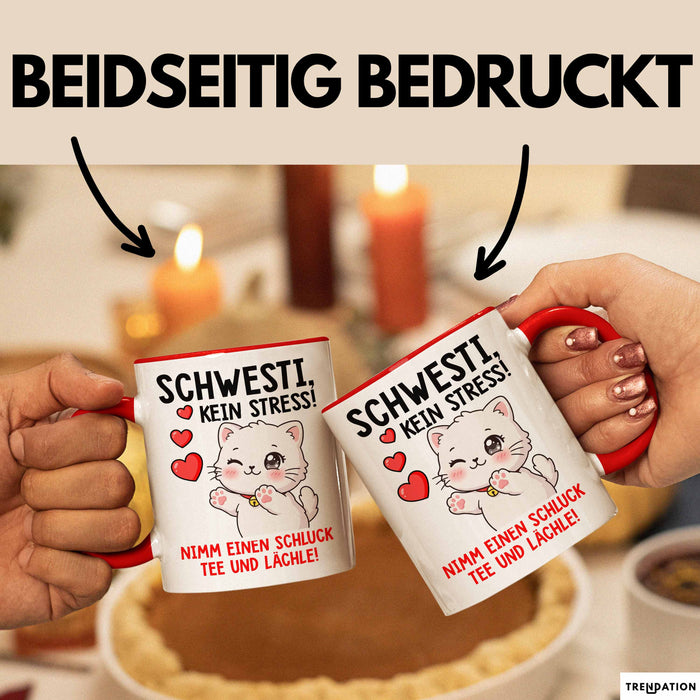 Schwester Tasse Geschenk Schwesti Kein Stress Schluck Tee Geschenkidee Rot Trendation