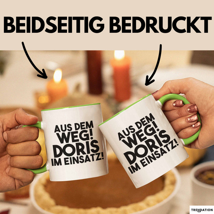 Doris Tasse Aus Dem Weg! Doris Im Einsatz! Geschenk