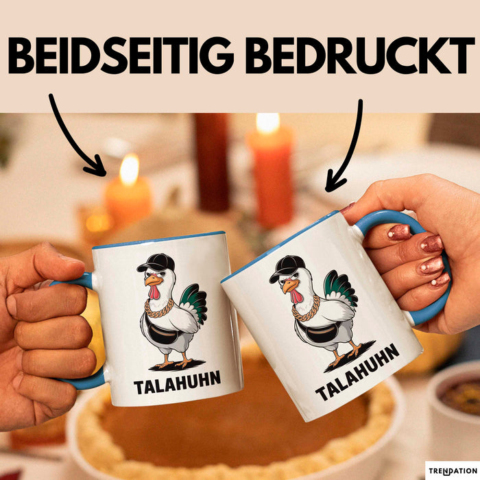 Talahuhn Huhn Tasse Geschenk Lustige Geschenkidee Spruch Blau Trendation