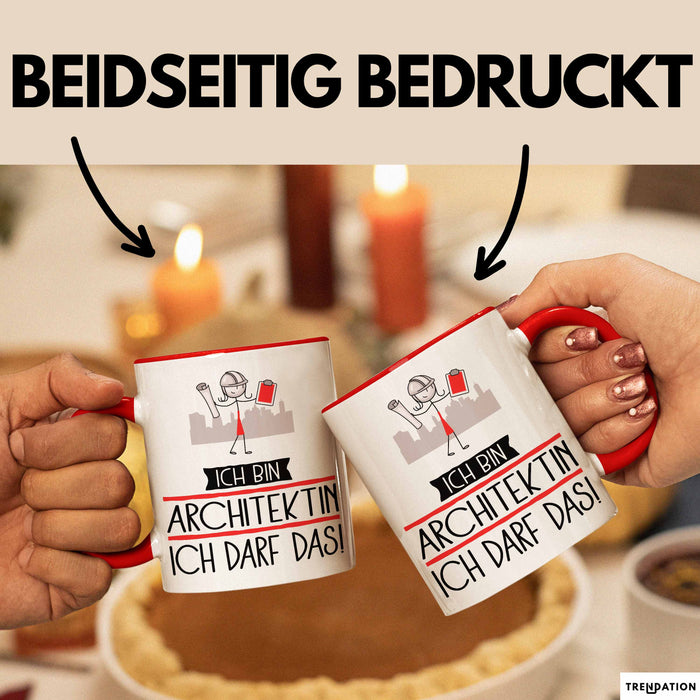 Geschenk für Architektin Tasse Lustige Geschenkidee Geburtstag Ich Bin Architektin Ich Darf Das Rot Trendation