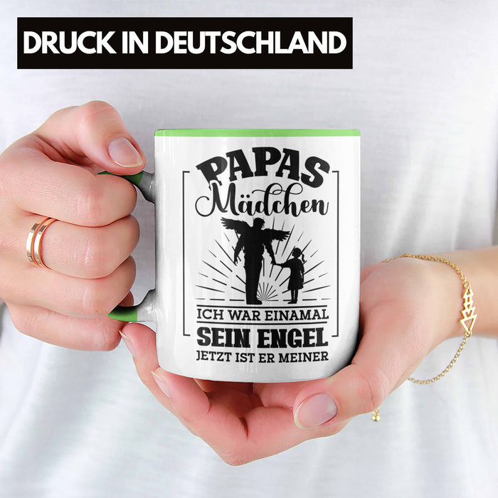 Weise Tasse Geschenk Spruch Papas Mädchen Ich War Einmal Sein Engel Jetzt Ist Er Meiner Geschenkidee Tochter Grün Trendation