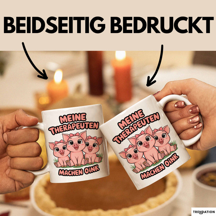Schweinebauer Schweine Tier Tasse Geschenk Lustige Geschenkidee Spruch Meine Therapeuten Machen Oink Weiß Trendation