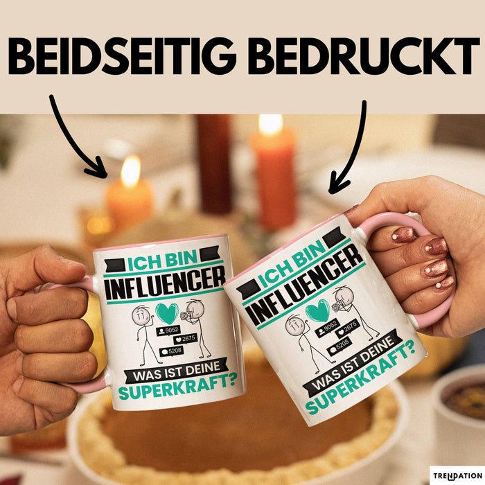 Influencer Tasse Geschenk für Influencer Geburtstag Lustiger Spruch Kaffee-Becher Was Ist Deine Superkraft Rosa Trendation