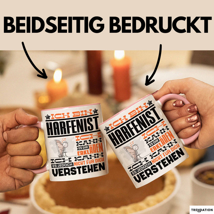 Harfenist Geschenk Tasse Lustige Geschenkdiee für einen Harfenist Geburtstag Ich Bin Harfenist Ich Kann Es Dir Erklären Aber Nicht Für Dich Verstehen Rosa Trendation