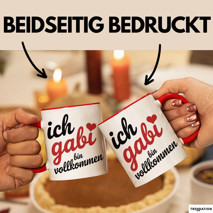 Gabi Tasse Geschenk Ich Bin Vollkommen Gabi Geschenkidee Geburtstag Rot Trendation