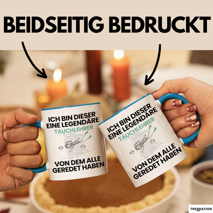 Tauchlehrer Geschenk Tasse Lustige Geschenkidee Geburtstag für Tauchlehrer Ich Bin Dieser Legendäre Tauchlehrer Von Dem Alle Geredet Haben Kaffee-Becher Blau Trendation