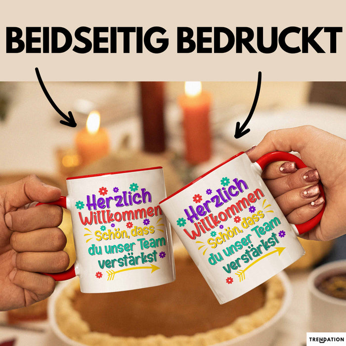Office Arbeitskollege Tasse Geschenk Lustige Geschenkidee Spruch Herzlich Willkommen Schön Dass Du Unser Team Verstärkt Rot Trendation