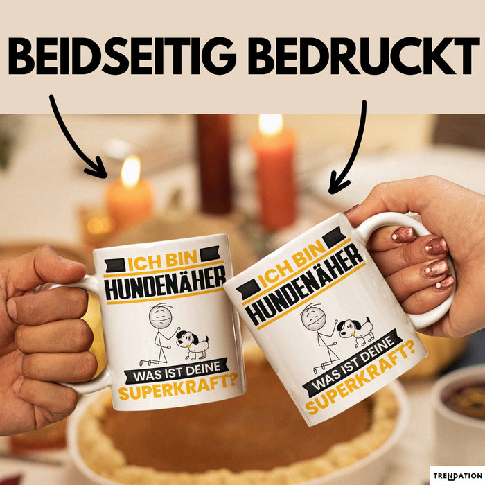 Hundenäher Tasse Geschenk für Hundenäher Geburtstag Lustiger Spruch Kaffee-Becher Was Ist Deine Superkraft Weiß Trendation