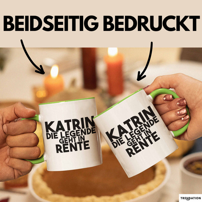 Katrin Tasse Katrin – Die Legende Geht In Rente Geschenk