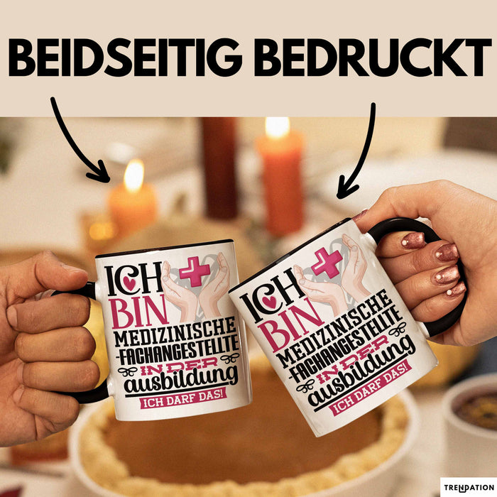 Medizinische Fachangestellte Ausbildung Start Geschenk Tasse Ich Bin Medizinische Fachangestellte In Der Ausbildung Ich Darf Das Kaffee-Becher Geschenkidee Schwarz Trendation