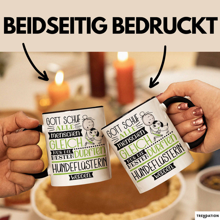 Hundeflüsterin Geschenk Becher Tasse Gott Schuf Alle Menschen Gleich Nur Die Besten Durfeten Hundeflüsterin Werden Geschenkidee Lustig Trendation