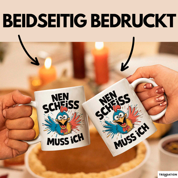 Huhn Tier Bauer Tasse Becher Geschenk Lustige Geschenkidee Spruch Nen Scheiss Muss Ich Weiß Trendation