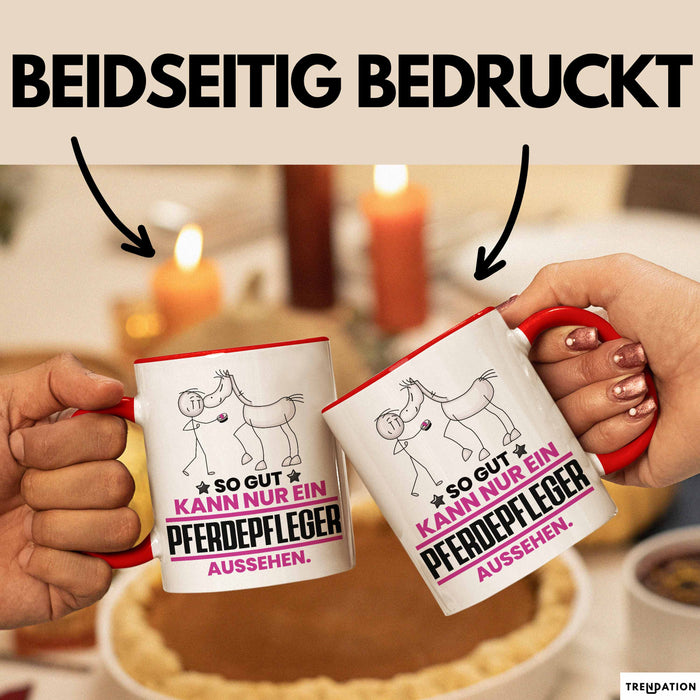 Pferdepfleger Geschenk Tasse So Gut Kann Nur Ein Pferdepfleger Aussehen Geschenkidee Kaffee-Becher Rot Trendation