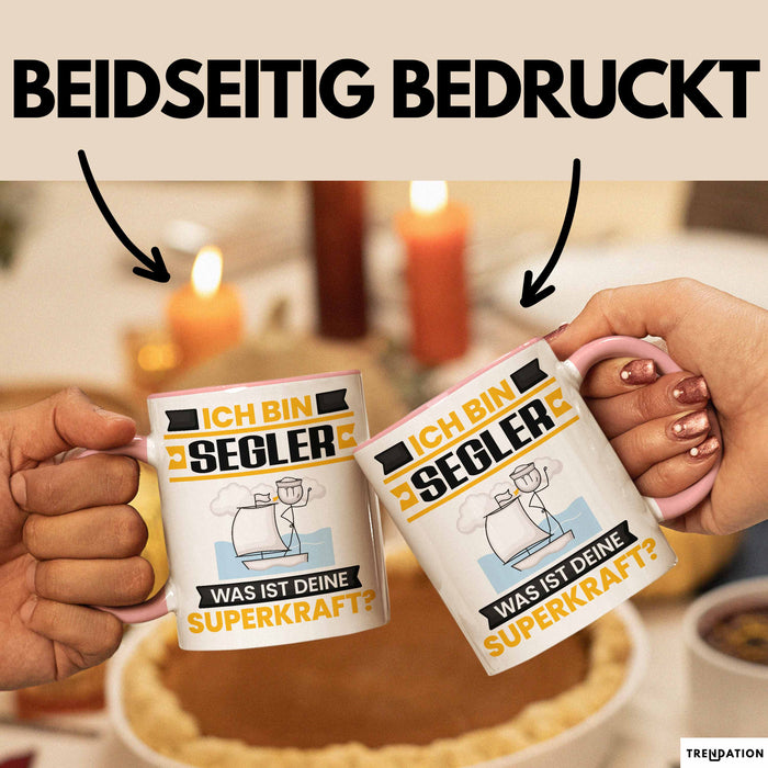 Segler Tasse Geschenk für Segler Geburtstag Lustiger Spruch Kaffee-Becher Was Ist Deine Superkraft Rosa Trendation
