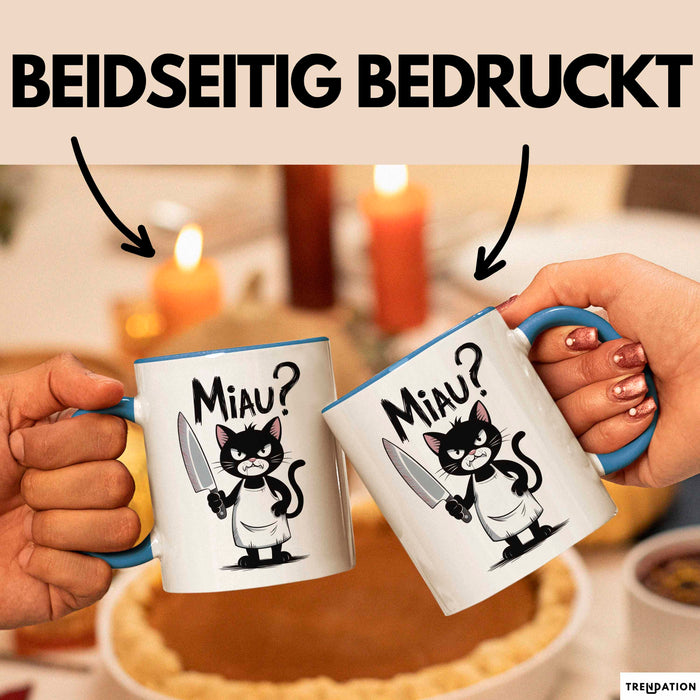 Sarkastische Katze Tasse Geschenk Lustige Geschenkidee Miau Blau Trendation