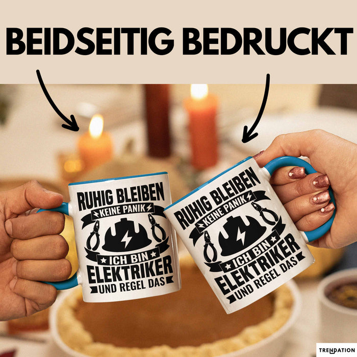 Elektriker Tasse Geschenk Ruhig Bleiben Ich Bin Elektriker Und Regel Das Geschenkidee Blau Trendation