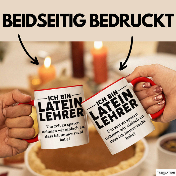 Lateinlehrer Unterricht Tasse Geschenk Lustige Geschenkidee Spruch Ich Bin Latein Lehrer Rot Trendation