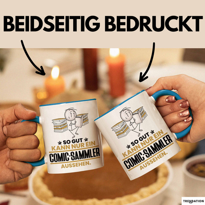Comic-Sammler Geschenk Tasse So Gut Kann Nur Ein Comic-Sammler Aussehen Geschenkidee Kaffee-Becher Blau Trendation